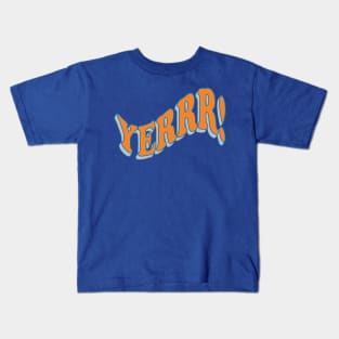 YERRR! Kids T-Shirt